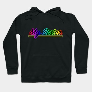 My sister Hoodie